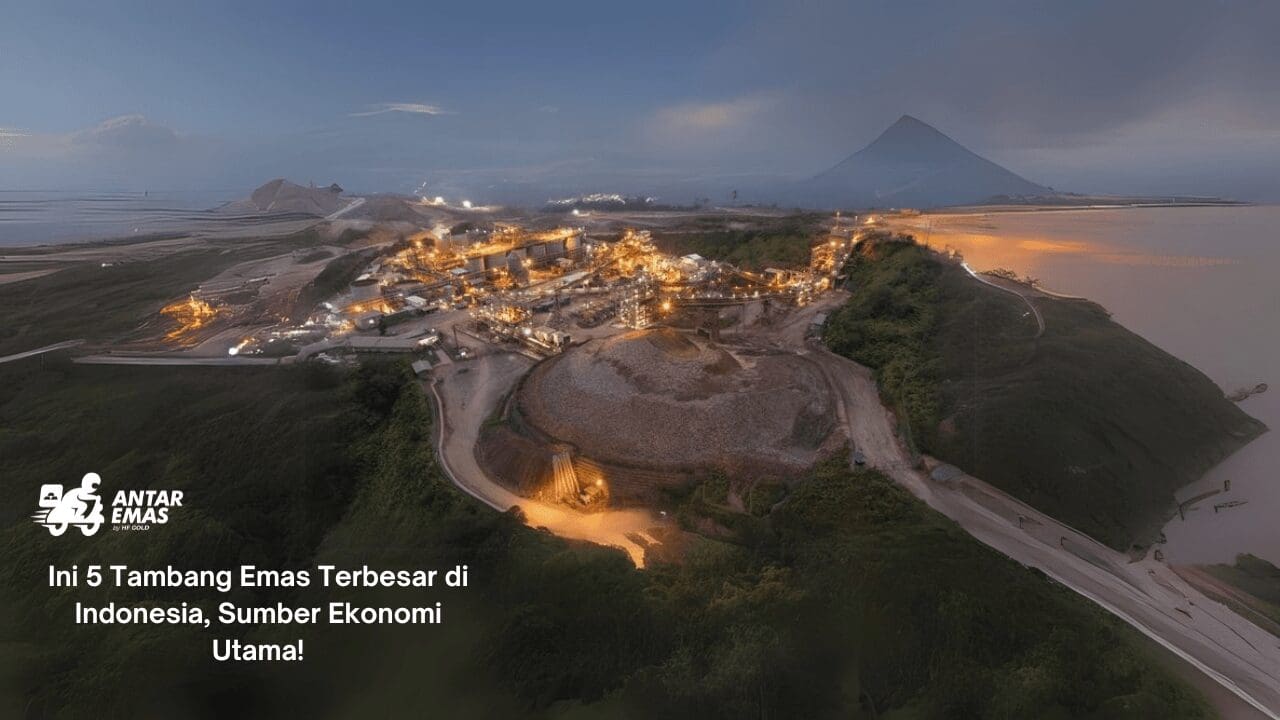 Tambang Emas Terbesar di Indonesia