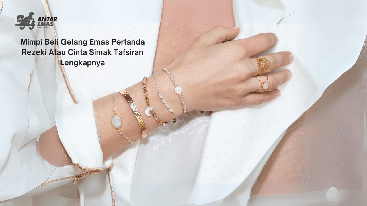 Mimpi Beli Gelang Emas