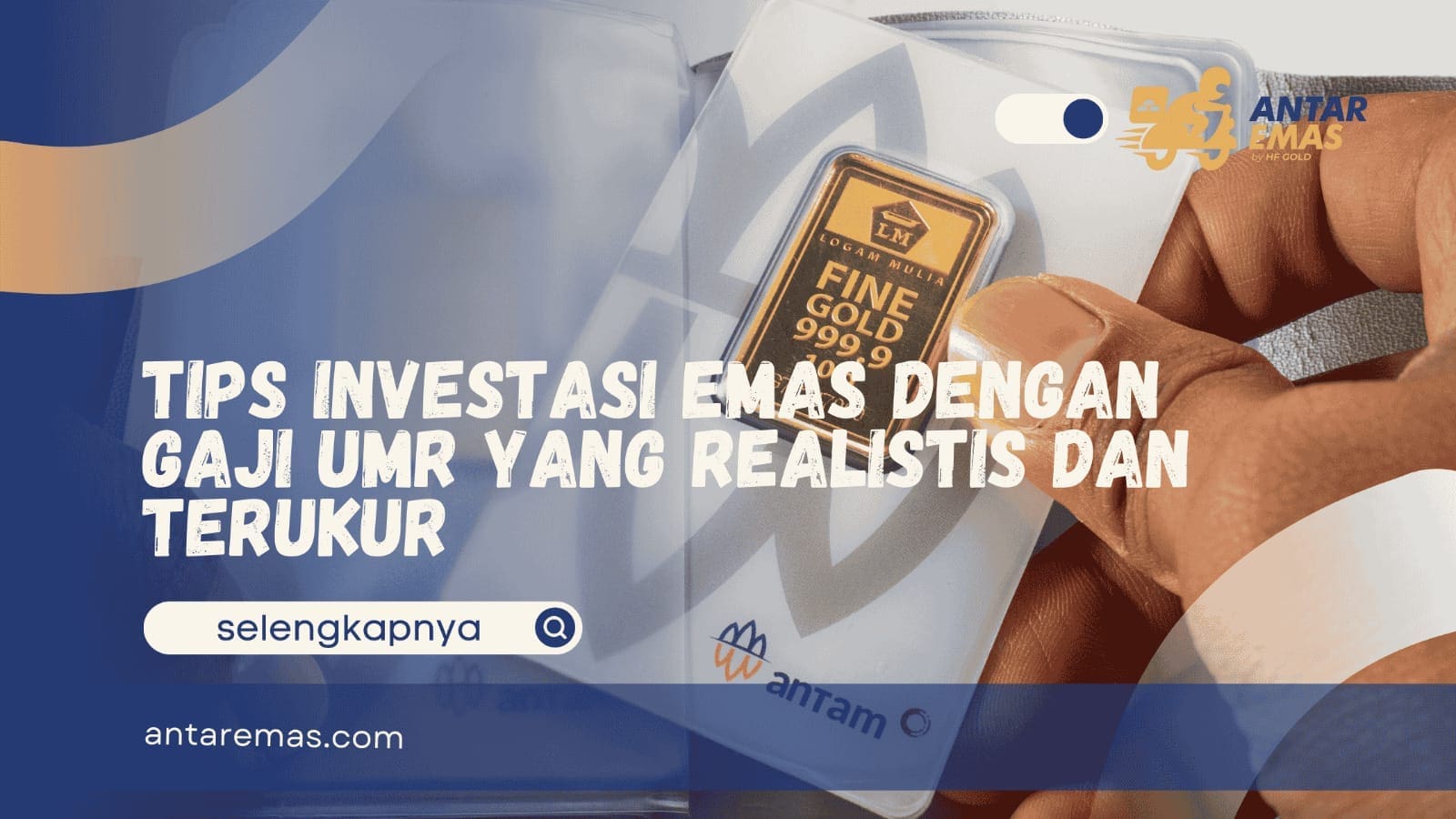 Tips Investasi Emas dengan Gaji UMR