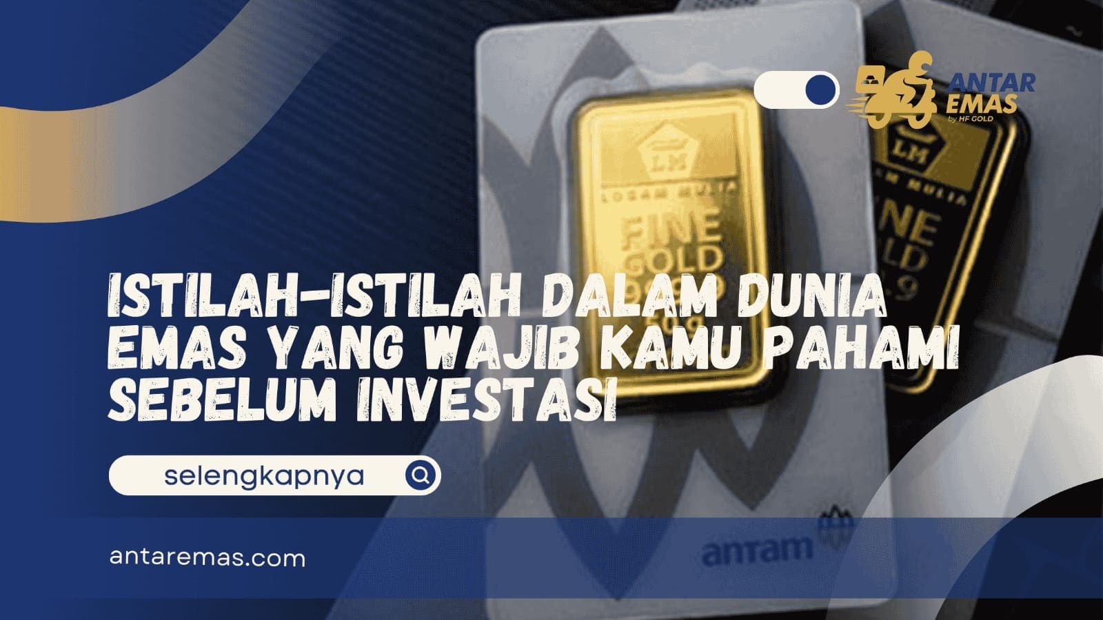 Istilah-Istilah dalam Dunia Emas