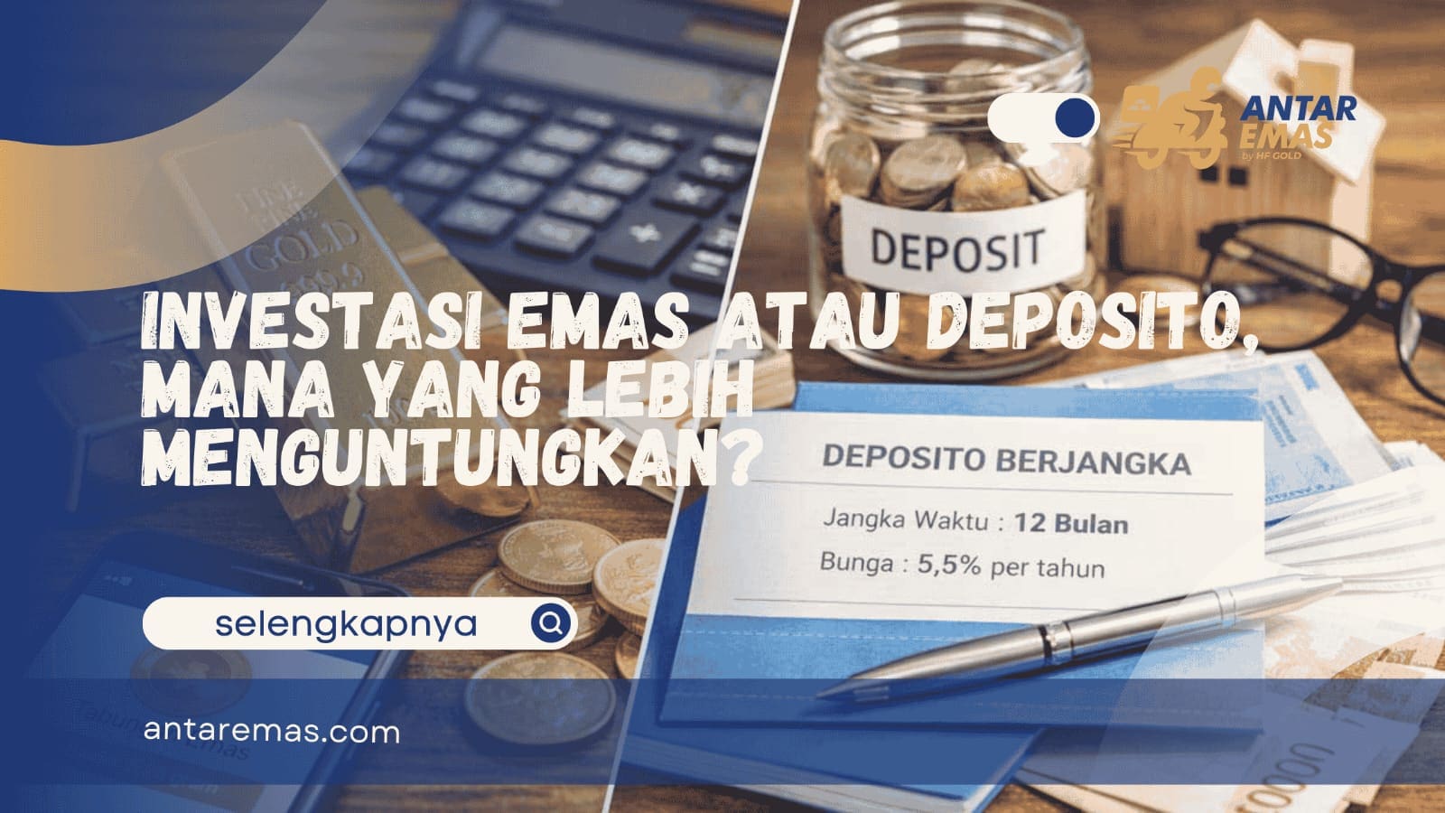 Investasi Emas atau Deposito