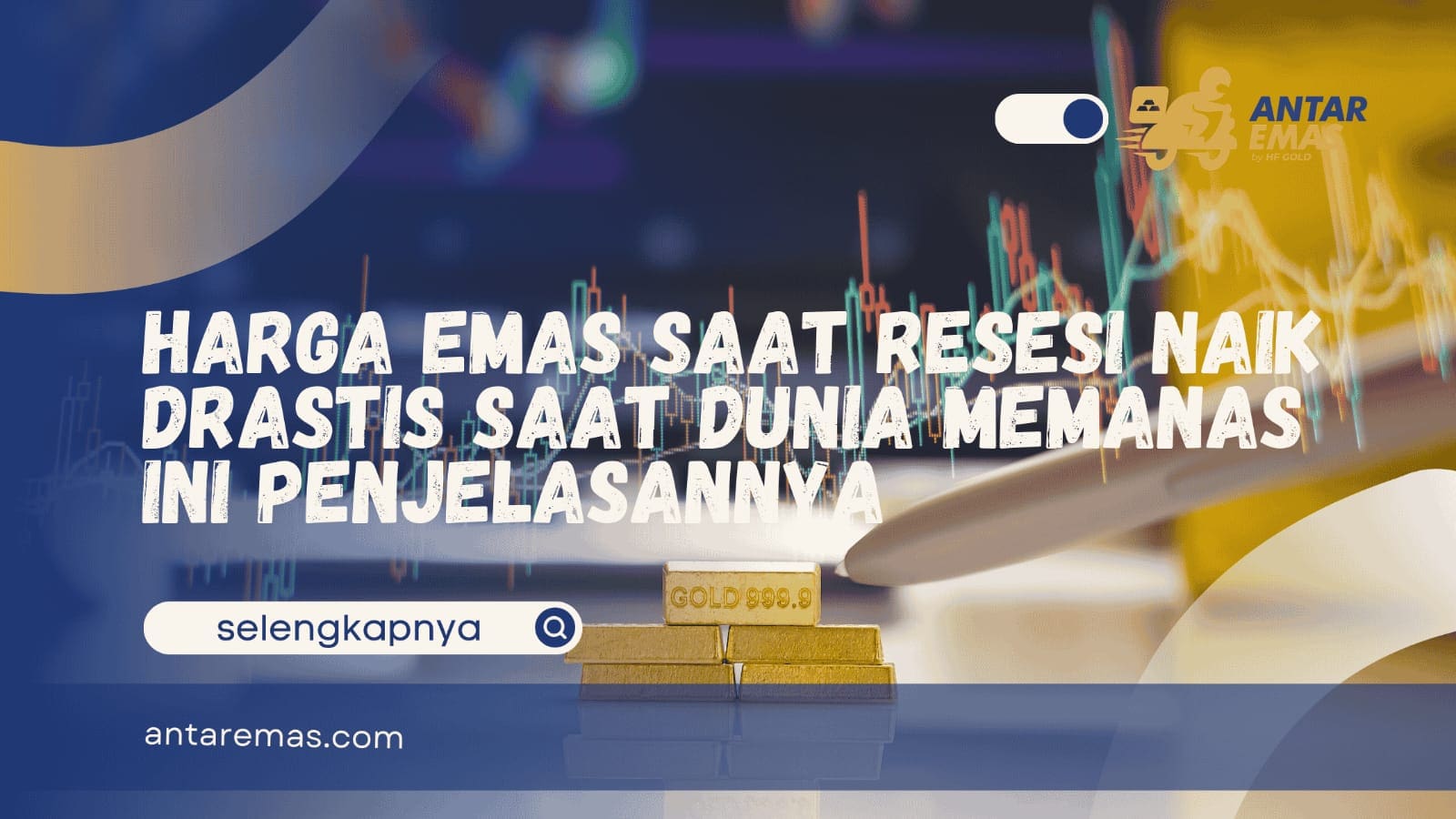 Harga Emas Saat Resesi Naik