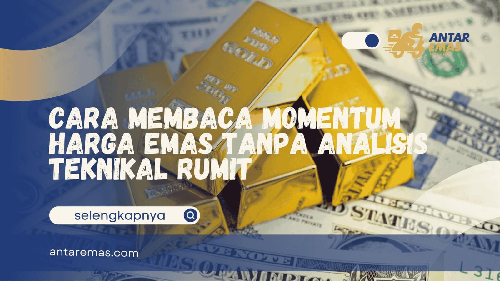 Cara Membaca Momentum Harga Emas