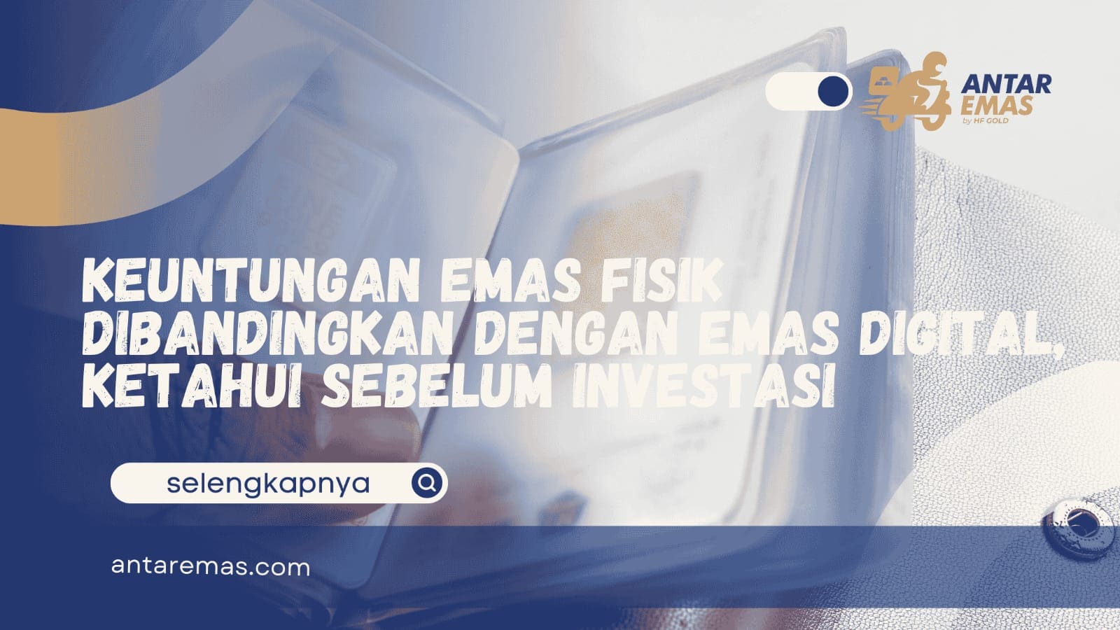 emas fisik dibandingkan emas digital