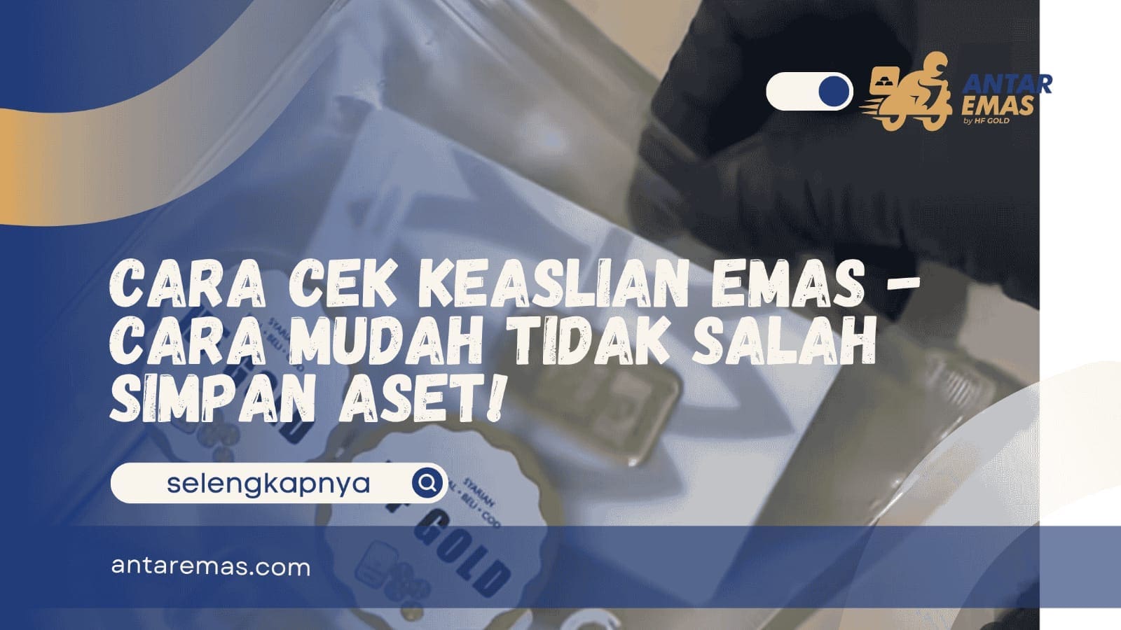 Cara Cek Keaslian Emas