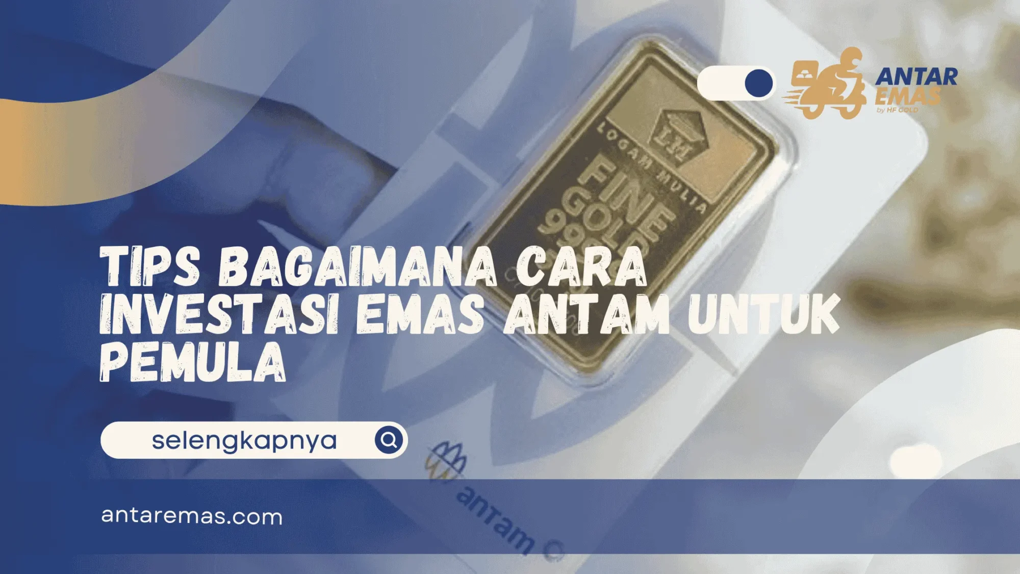 cara investasi emas Antam